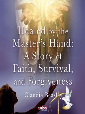 cover image of Healed by the Master's Hand